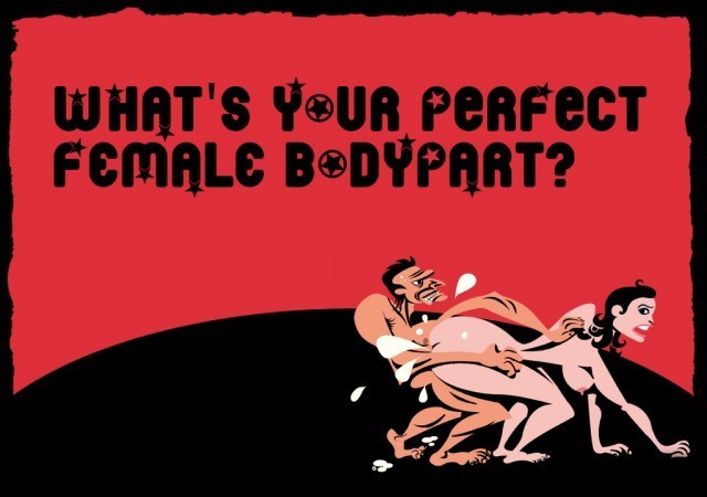 What's your perfect FEMALE Bodypart?